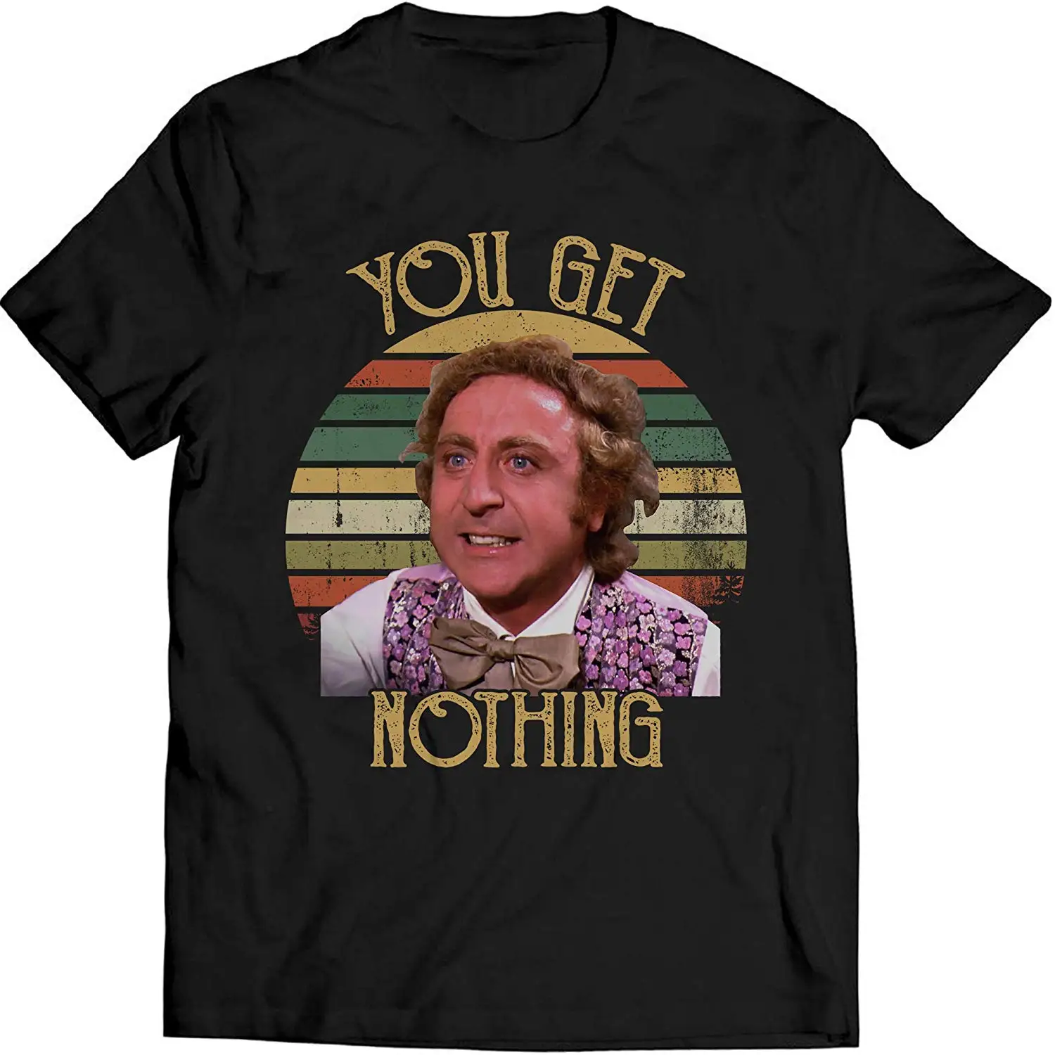 Винтажная футболка с надписью You Get Nothing для влюбленных Вилли из фильма Wonka Fan