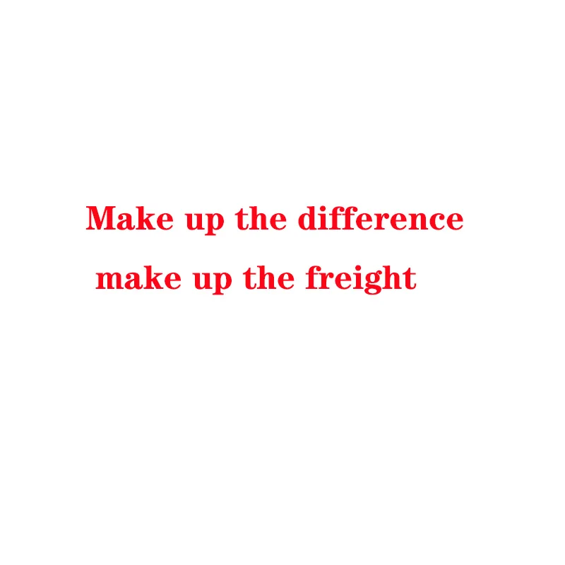 

Make up the difference, make up the freight