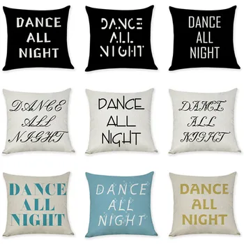

Home Cushion Cover Housse De Coussin Dance All Night Sleep All Day Throw Pillowcase Pillow Covers Decorative Pillows Hot Sales