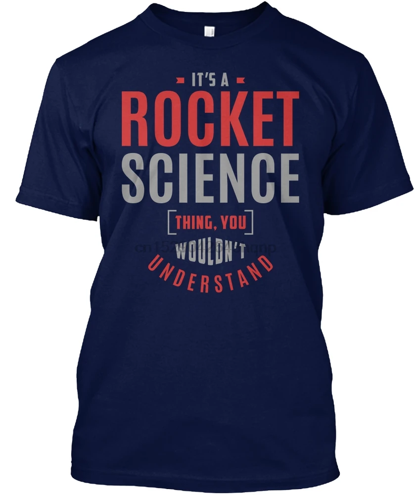 Men t shirt It's a Rocket Science Thing(6) tshirts Women t-shirt |