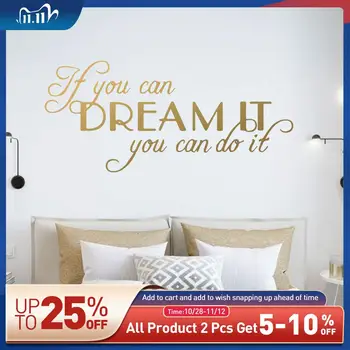 

Large Quotes Motivating Dream Phrases Wall Sticker Home Decoration Accessories If You Can Dream It You Can Do It Vinyl Stickers