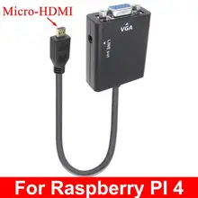 2 ГБ/4 ГБ Raspberry Pi 4 Модель B Micro-HDMI в VGA кабель видео конвертер адаптер видео-выход передача Настольный ПК ноутбук планшет ПК