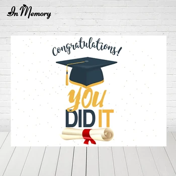 

InMemory Graduation Party Photography Backgrounds Bachelor Cap Diploma You Did It Backdrops For Photo Studio Custom Photocall