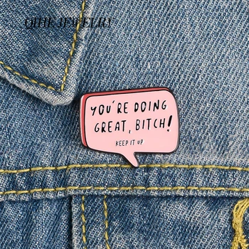 

QIHE JEWELRY Pink Cute Dialog Pins YOU'RE DOING GREAT Enamel Pins Fun Brooches Badges Denim Clothes Bag Pins Gift for Friends