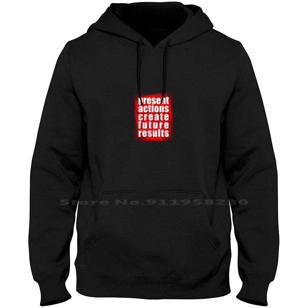 

Present Actions... Hoodie Sweater Big Size Cotton Motivational Typography Positive Success Present Quotes Action Quote Act Pr