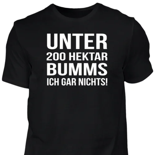 Unter 200 Hektar - T-Shirt Landwirt Traktor Bauer Trecker |