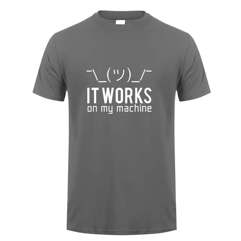 Летние мужские футболки, Забавные футболки с надписью «Geek It works on my machine», мужские хлопковые футболки с коротким рукавом и компьютерным программатором, OZ-148 - Цвет: charcoal