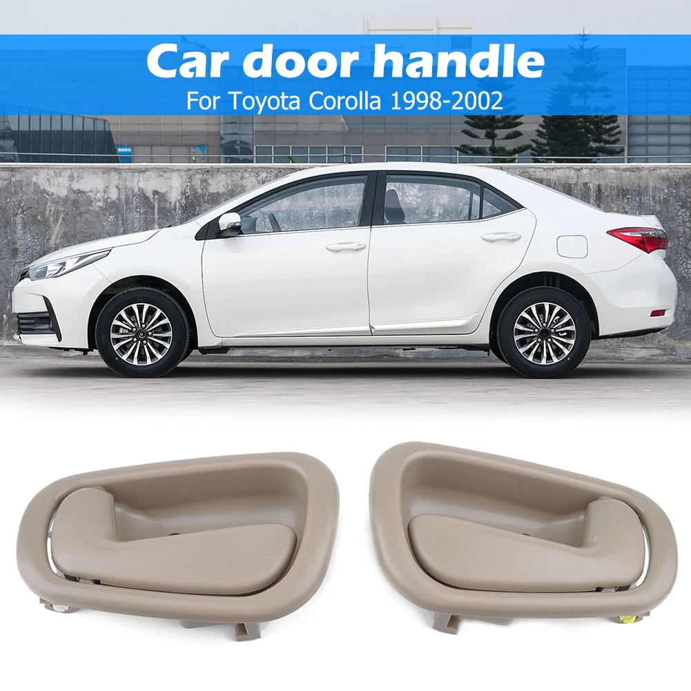 Внутренняя дверная ручка для Toyota Corolla 1998-2002, сменная дверная ручка для автомобиля, левая и правая, аксессуары для салона автомобиля