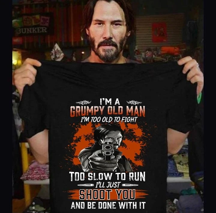 John Wick I'm A Grumpy Old Too To Fight T Shirt Black Men S-6XL | Мужская одежда