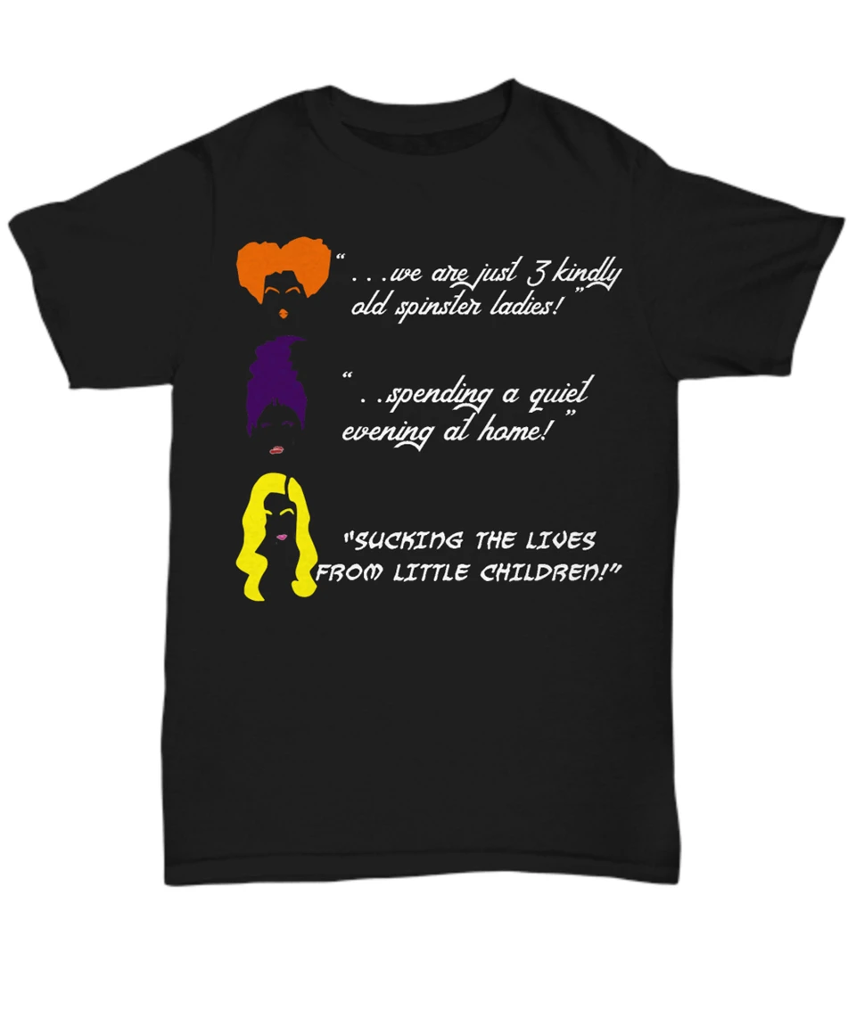HOCUS POCUS футболка на Хэллоуин для женщин Sanderson sisters gifts C с цитатой из фильма больше