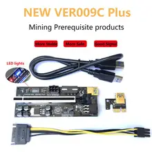 Câble d'alimentation Ver009C Plus Usb 3.0 Pci E Riser Ver 009C Plus Express 1X 16X, adaptateur carte Sata 15 broches à 6 broches