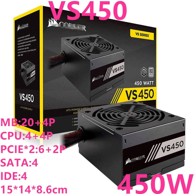 

New PSU For Corsair Brand 80plus EU Game Stability Silent Non-modular Power Supply 450W Power Supply VS450