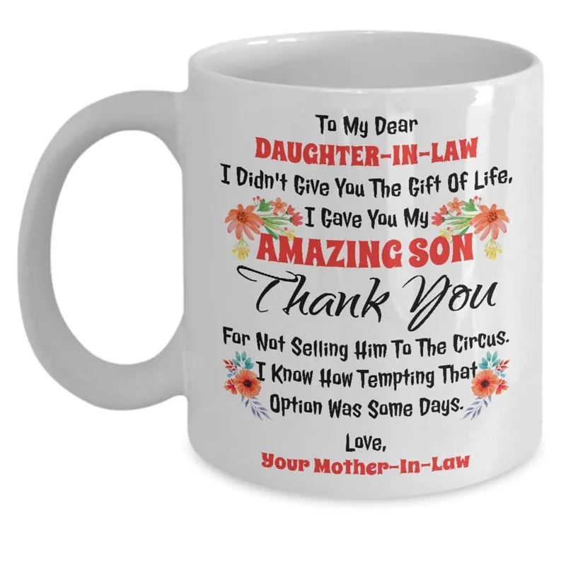 Моя уважаемая дочь в кружке от тещи-я не дал вам подарок жизни я свою удивительную