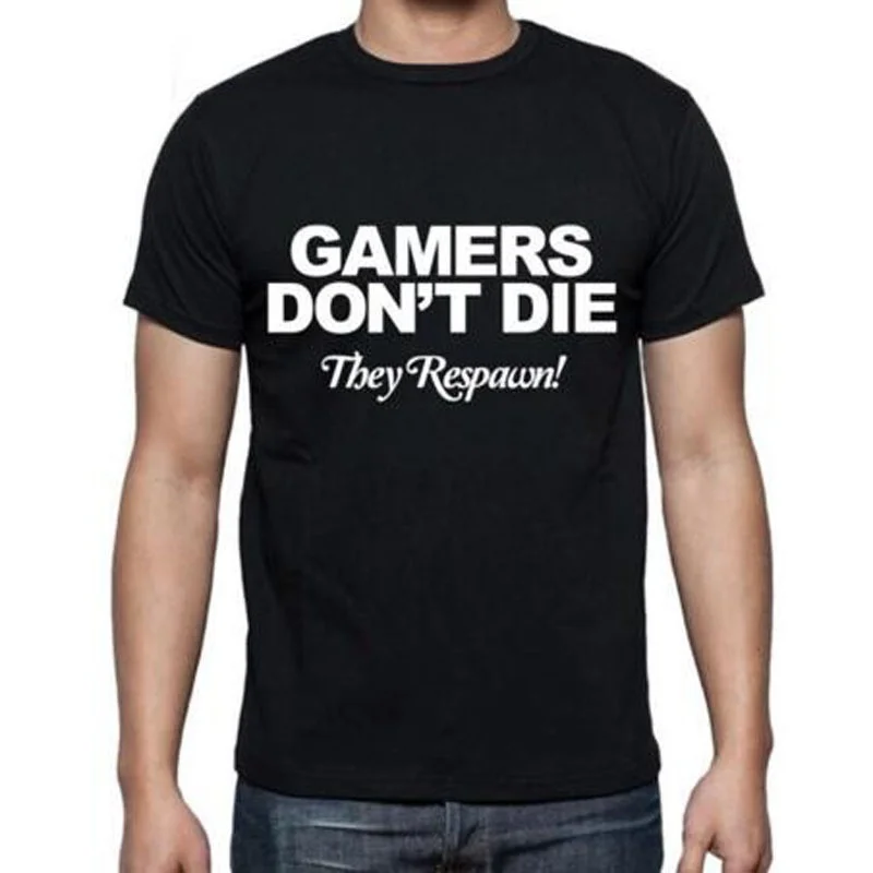 

GAMERS DON'T DIE THEY RESPAWN letter print 2019 men tshirt Cotton Casual Funny t shirt Top Tee Hipster