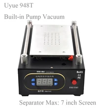 948T UYUE Mobile phone repair machine Built-in Pump Vacuum Separator Machine for LCD Screen Max 7 inch,for phone display screen