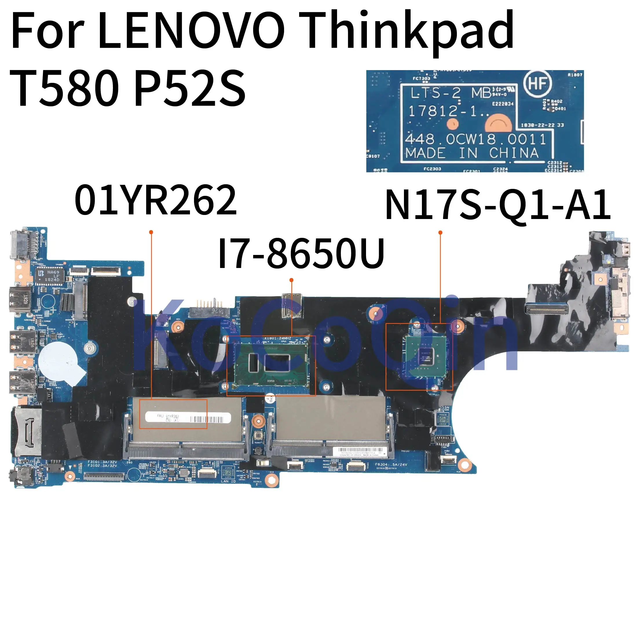 Most effective  KoCoQin Laptop motherboard For LENOVO Thinkpad T580 P52S Core SR3L8 I7-8650U Mainboard 01YR262 1781