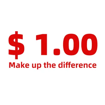 

Make up the difference of 1 dollar