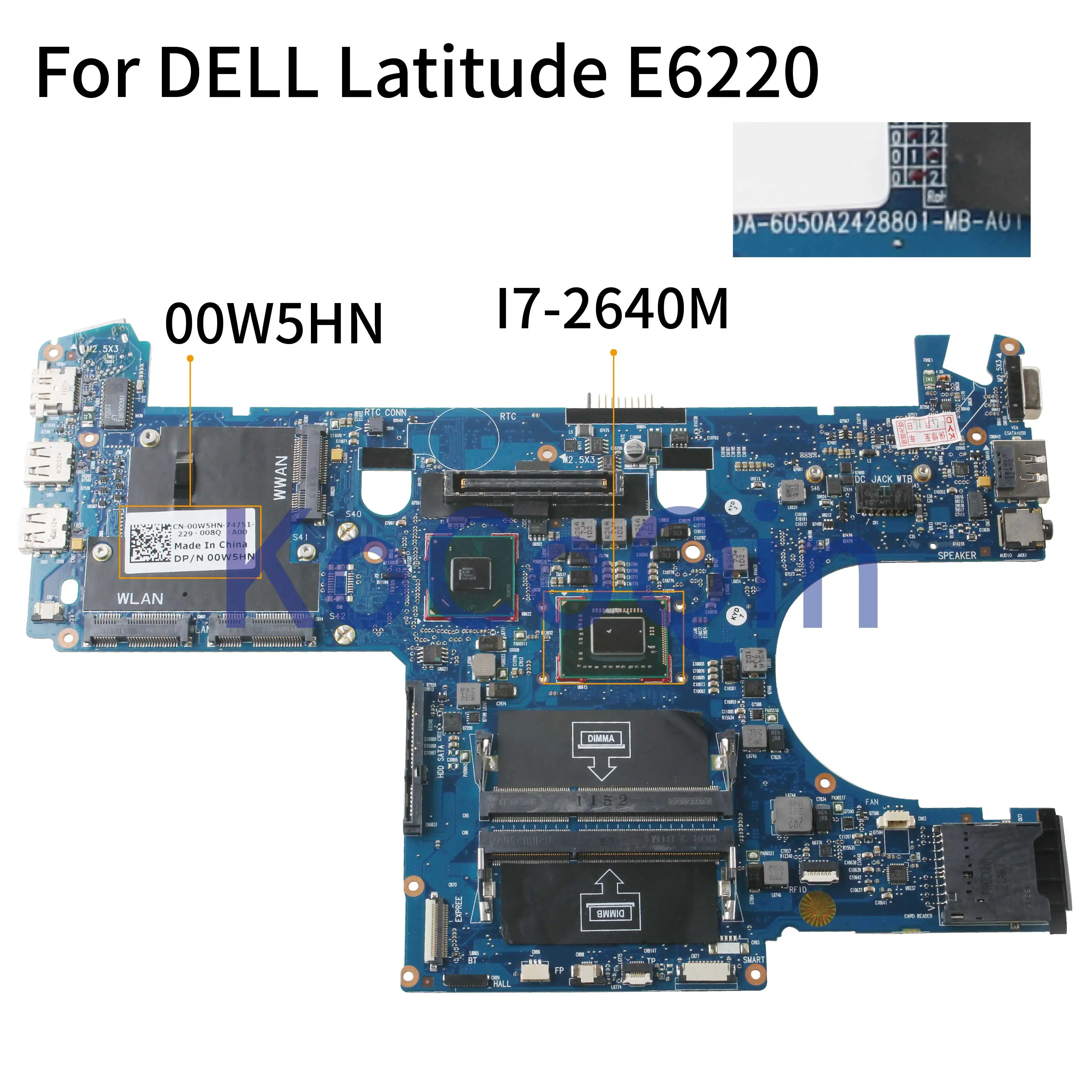 Kocoqin материнская плата для ноутбука DELL Latitude E6220 I7-2640M материнская плата CN-00W5HN 00W5HN 6050A2428801-MB-A01 I7-2640M SR043 QM67