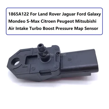 

1865A122 For Land Rover Jaguar Ford Galaxy Mondeo S-Max Citroen Peugeot Mitsubishi Air Intake Turbo Boost Pressure Map Sensor