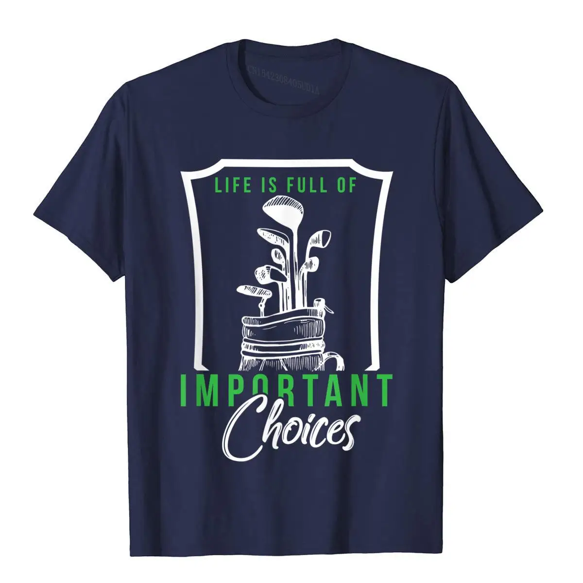 Mens Life Is Full Of Important Choices Funny Golf T-Shirt__B7316navy