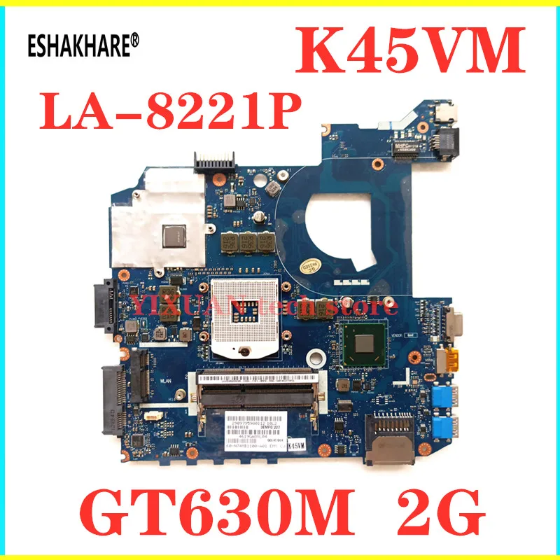 Eshakhare LA-8221P для ASUS K45VM K45VD A45V K45VJ K45VS P45VJ QCL40 LA-8221P REV1.0 GT630M 2G K45VM Материнская плата ноутбука Тесты ОК