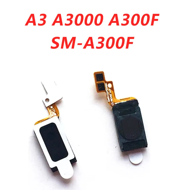 Оригинальные наушники Динамик для Samsung Galaxy A3 A3000 A300F SM-A300F приемник модуль Замена