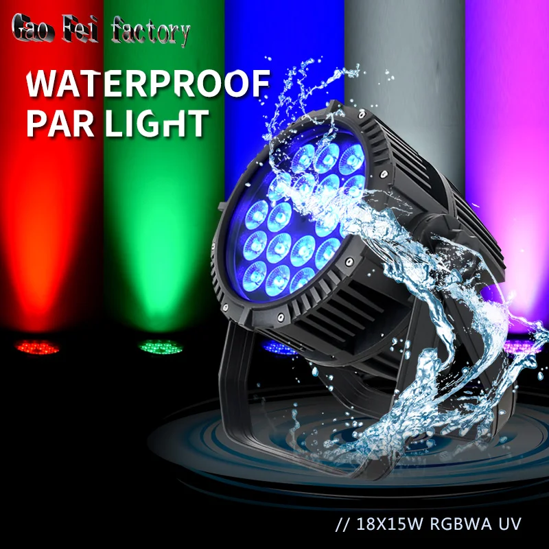 waterproof Par Light Светодиодный прожектор par с мультичипом RGBWA 18 шт мощностью 15 Вт 5-в-1 светодиодный s quad водонепроницаемый IP65 высокое качество уличный прожектор может DMX Освещение для мытья DJ вечерние свет - Цвет: waterproof Par Light