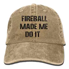 Fireball Made ME DO IT1 Бейсболка унисекс хлопковая джинсовая Регулируемая охотничья Кепка для мужчин и женщин