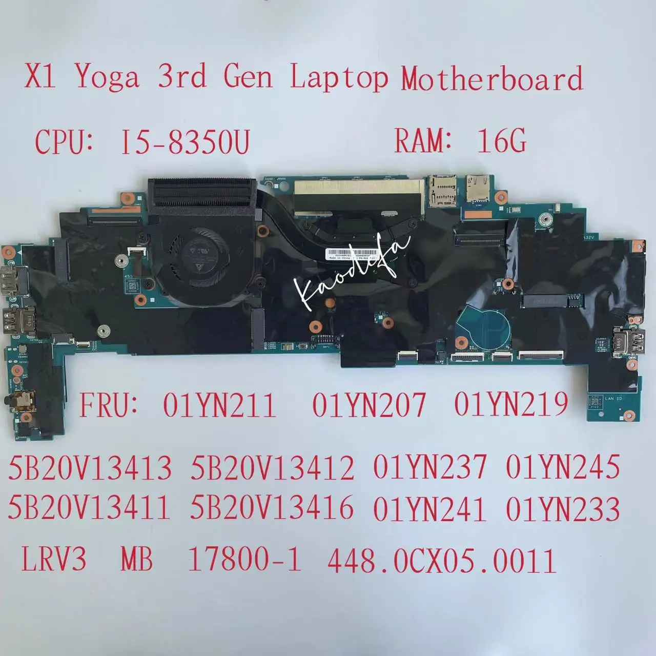 Материнская плата для ноутбука ThinkpadX1 Yoga 3rd Gen CPU:I5-8350U RAM:16G LRV3 MB 17800-1 FRU:01YN211 01YN207 01YN219