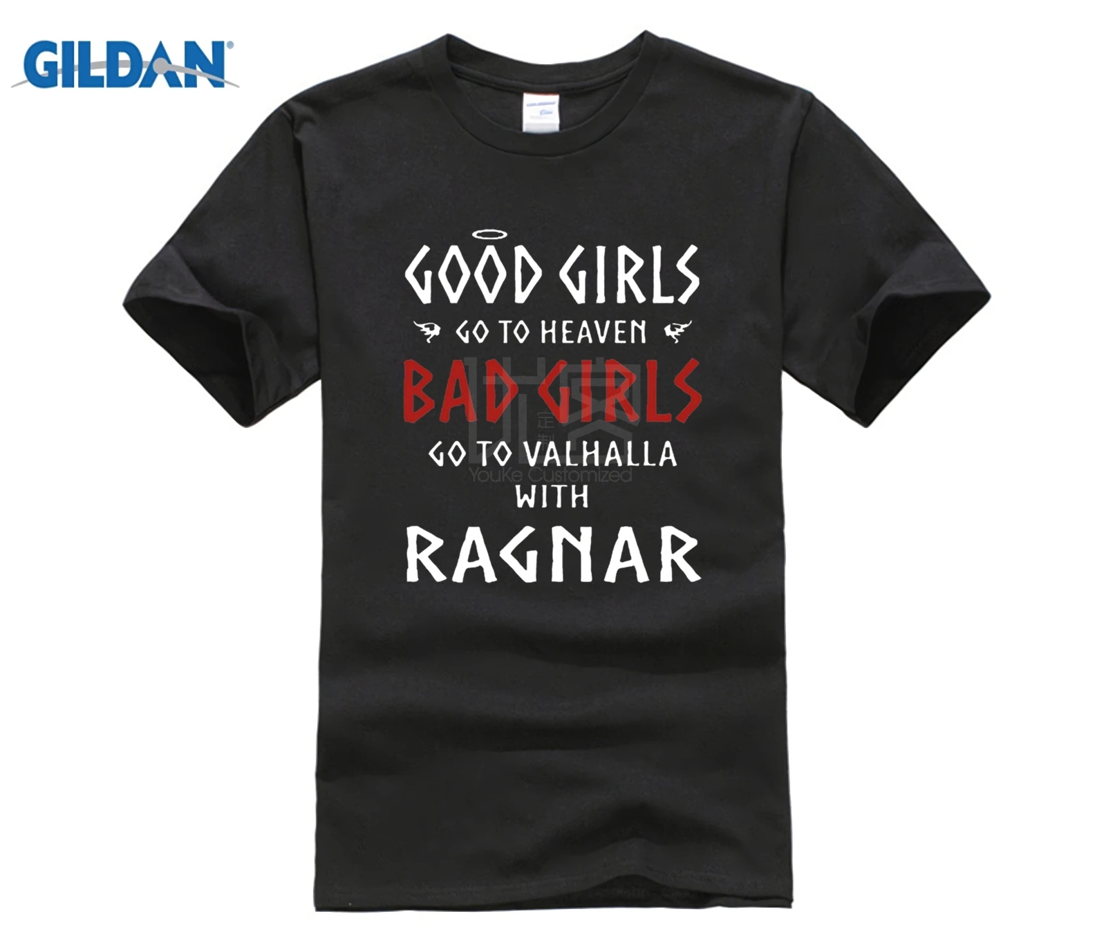 

Good Girls go to Heaven Bad girls go to Valhalla with Ragnar Retro Summer Short Sleeve T-Shirt Need other colors note