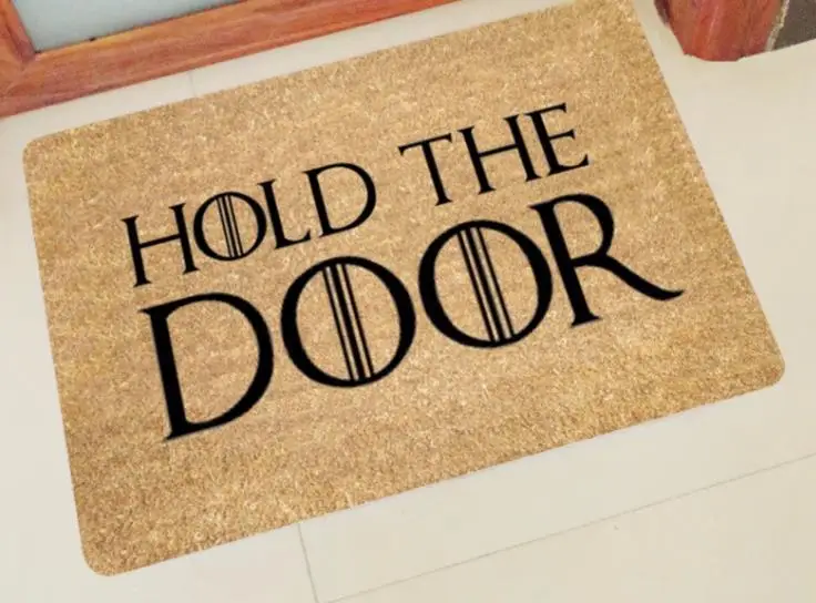 «Hold the Door», тонкий резиновый коврик ковер в холл смешной коврик для дома и украшения для офиса на заказ - Цвет: 1