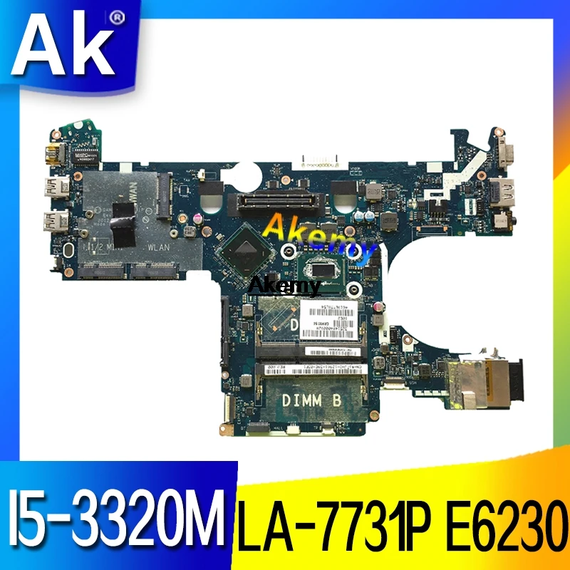 

Akemy For DELL latitude E6230 6230 Laptop Motherboard I5-3320M LA-7731P CN-05CDR9 CN-039GJ4 CN-0PR83X 0PR83X