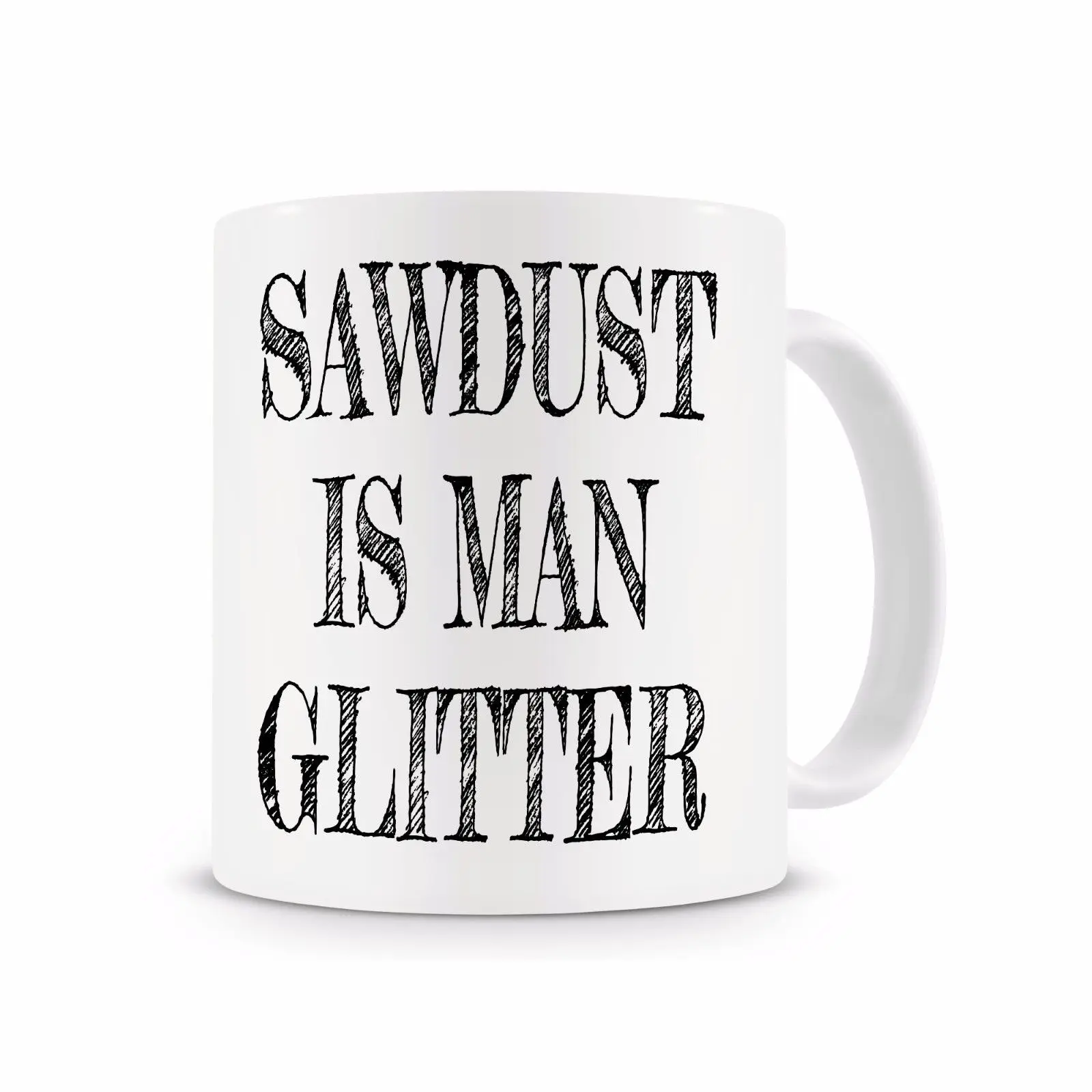 cheap Sawdust Is Man Glitter Mug, Funny Coffee Mug, Gift for Him, Father #039;s Day Mug Cup with Stirring Spoon