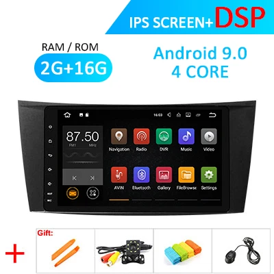 Android 9,0 DSP ips авто радио для Mercedes Benz W211 W463 W209 W219 E200 E220 E300 E350 CLK CLS навигация gps без DVD головного устройства - Цвет: 2G 16G DSP