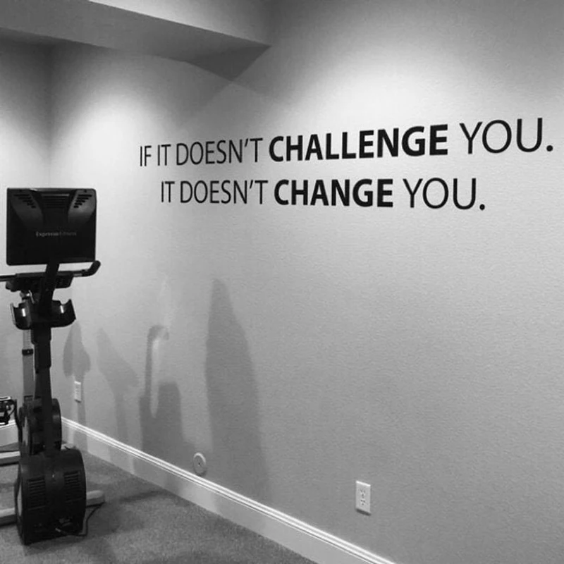If It Doesn't CHALLENGE You. It Doesn't CHANGE You Wall Sticker Classroom Gym Fitness Inspirational Quote Wall Decal Vinyl Decor (2)