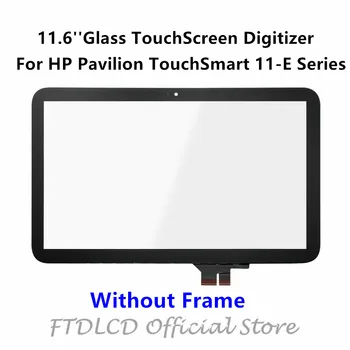 

FTDLCD 11.6" Replacemente TouchScreen Digitizer with Frame Front Glass Tablets For HP Pavilion TouchSmart 11-E Series