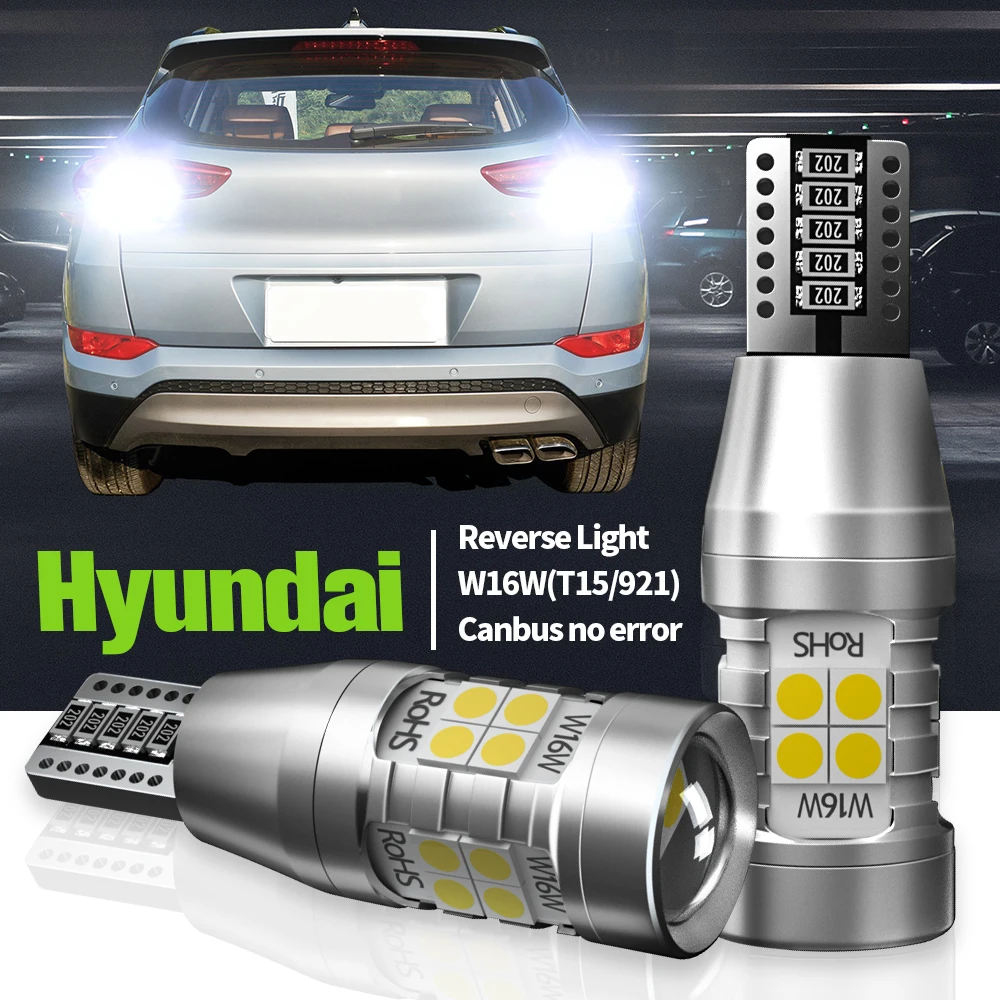 2pcs LED Reverse Light Blub W16W T15 Canbus For Hyundai Solaris Tucson i10 i20 i30 i40 ix20 ix35 Santa Fe 2 3 4 Sonata 5 6 7 8 | Автомобили