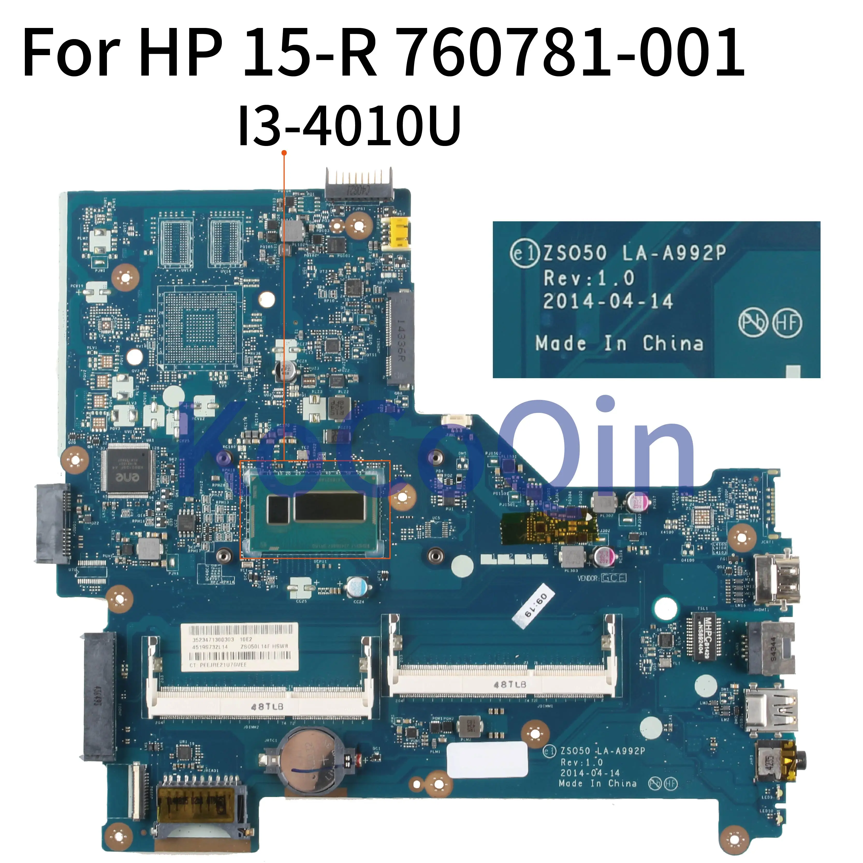 KoCoQin материнская плата для ноутбука HP 15-R I3-4010U 760781-001 760781-501 ZS050 LA-A992P SR16Q DDR3L |