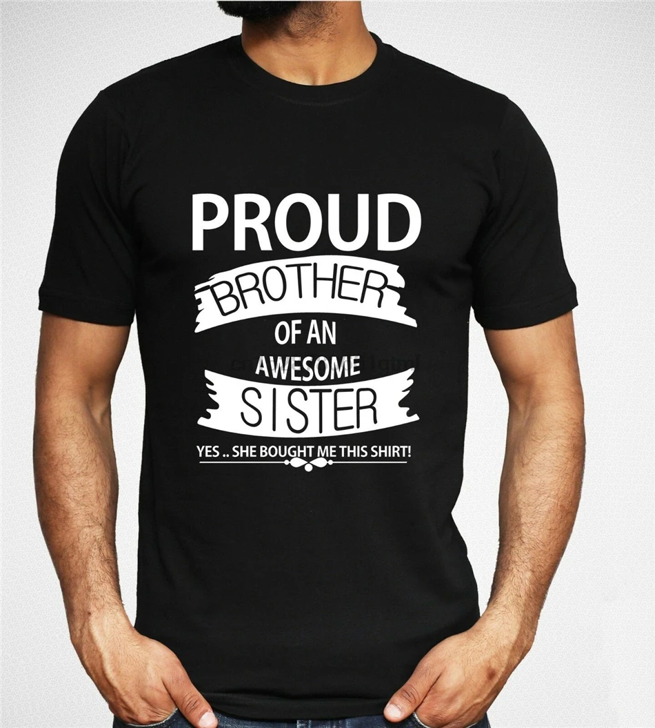 Футболка с надписью Proud Brother Of A Awesome Sister забавный подарок для семьи топ мужчин