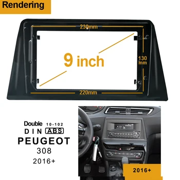 

2/1Din Car no DVD only Frame Audio Fitting Adaptor Dash Trim Facia Panel 9" For PEUGEOT308 20116 17 1819 Double Din Radio Player