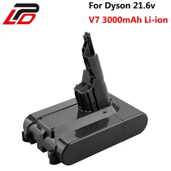 

Replacement V7 for Dyson 21.6V 3000mAh Li-ion V Battery FLUFFY /Extra / Mattress/Trigger/Animal