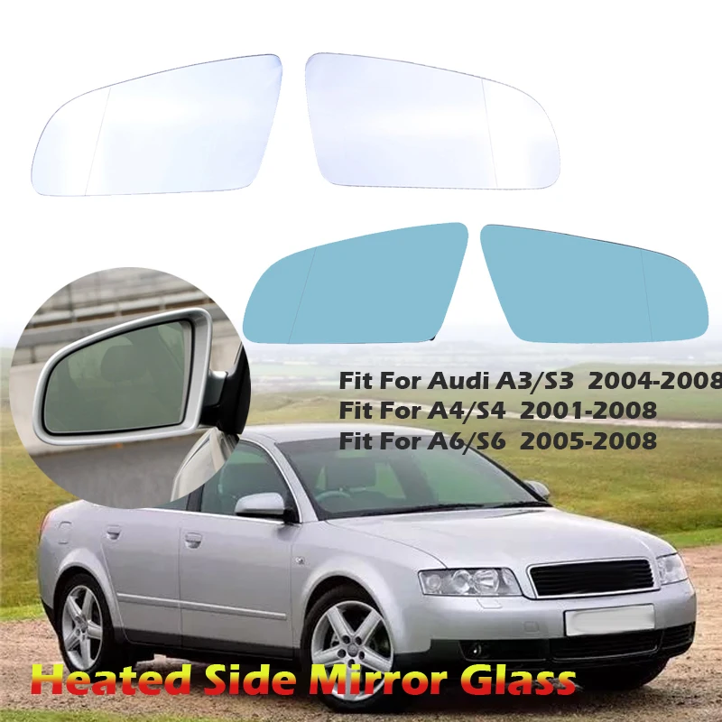 

Side Mirrors Glass Heater Anti-fog Defrosting Door Wing Mirror Fit For A3 S3 04-08 A4 S4 01-08 A6 S6 05-08