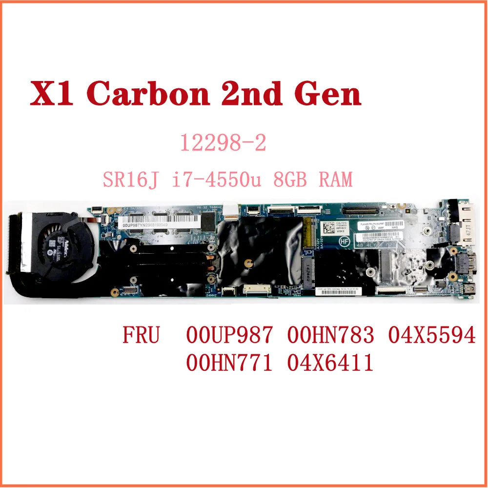 

Материнская плата для ноутбука ThinkPad X1 Carbon 2nd Gen 12298-2 с SR16J i7-4550u 8 Гб RAM 00UP987 00HN783 04X5594 00HN771 04X6411