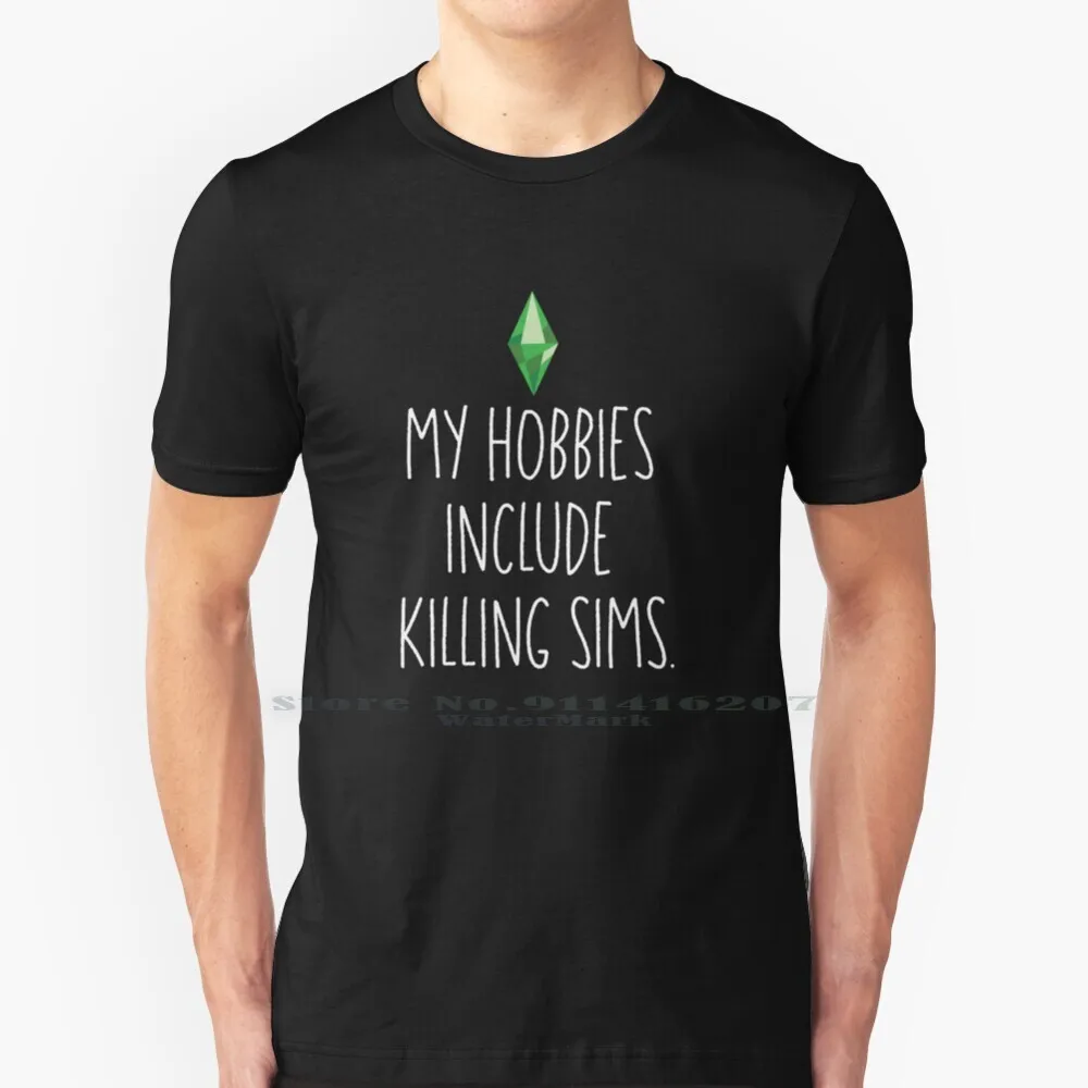The Sims I Miei Hobby Includono Killing Sims T Shirt 100% Puro Cotone Sims 4 Sims Logic Sims Humor Sims Plumbob The Sims Sims The