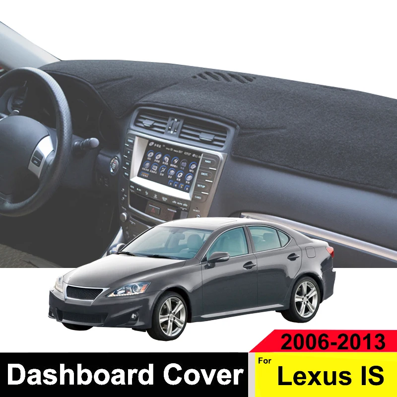 Xukey автомобильный коврик приборной панели крышка для Lexus IS IS250 IS350 ISF 2006 2007 2008 2009 2010