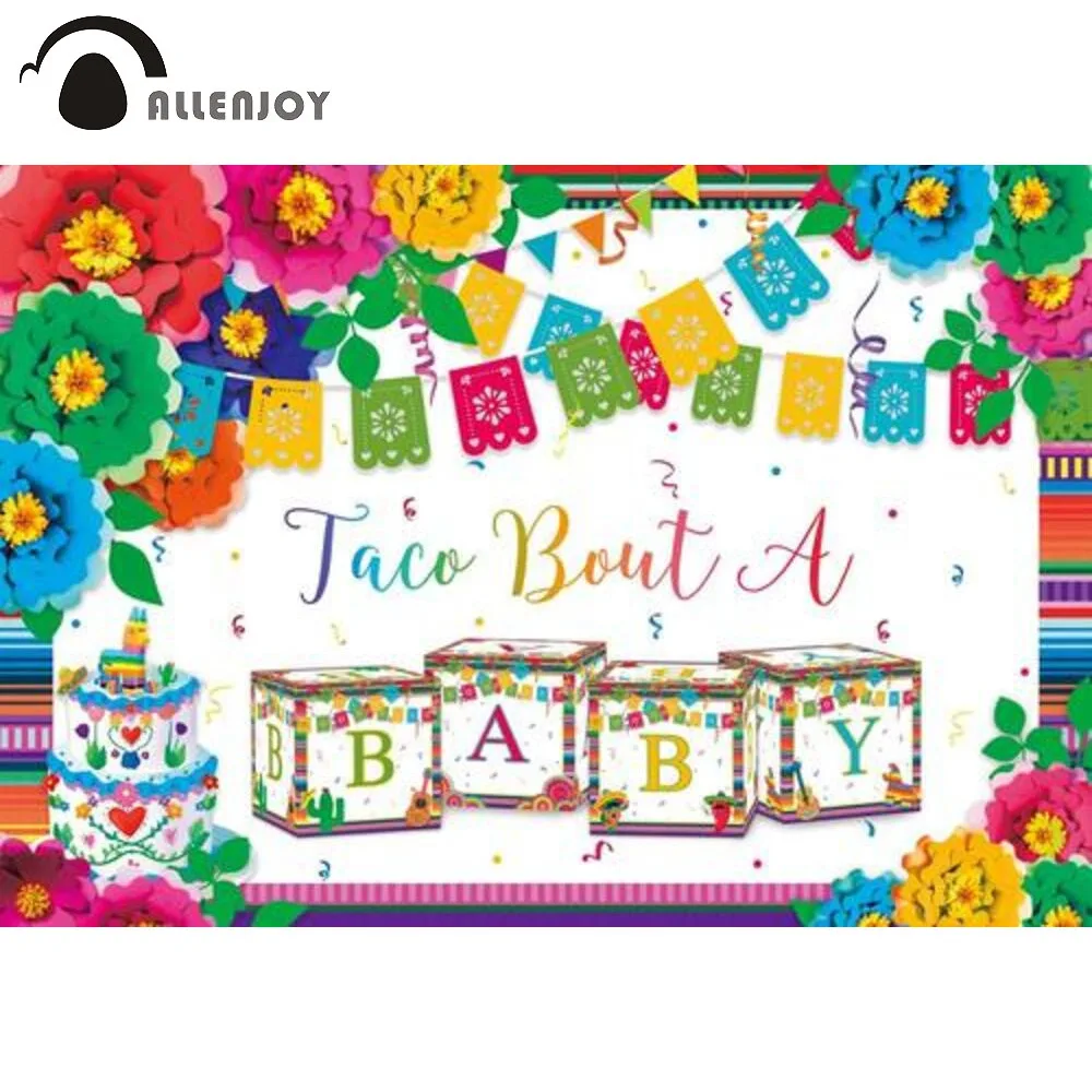 

Allenjoy Taco Bout A Baby Backdrop Mexican Theme Festival Colorful Floral Baby Shower Birthday Party Supplie Custom Decor Poster