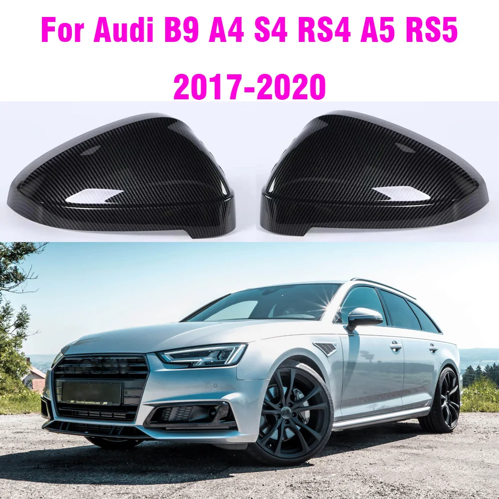 

Крышки для зеркал с боковыми крыльями для Audi A4 A5 B9 2017 2018 2019 2020 S4 S5 RS5 Allroad Quattro, Сменные крышки