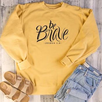 

Women Religion Quote Cool Girl Gift Slogan Christian Bible Baptism Pure Pullovers Church Tops Be Brave Sweatshirt