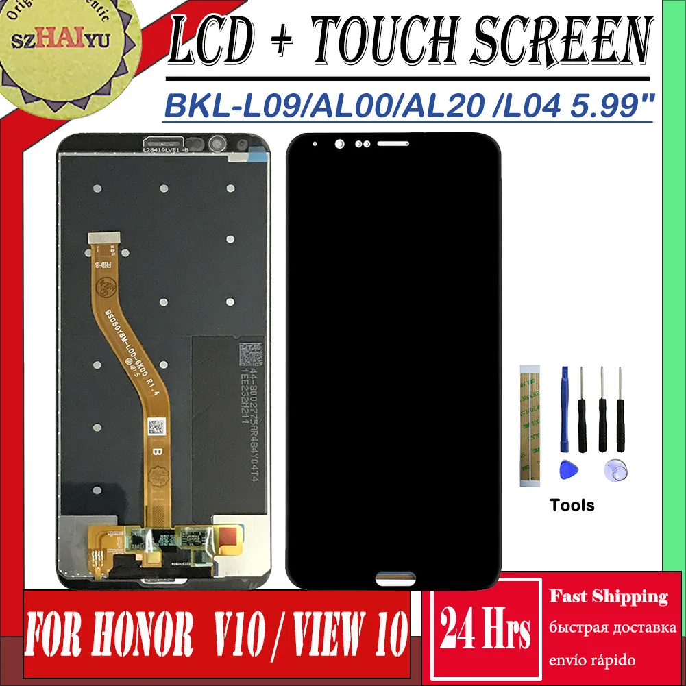 5,99 ips Светодиодные дисплеи для Huawei Honor V10/вид 10 Экран BKL-L09 BKL-AL00 BKL-AL20 BKL-L04 Сенсорный экран дигитайзер в сборе
