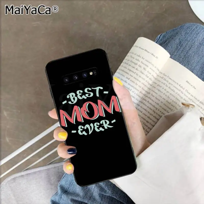 MaiYaCa Best Mom ТПУ мягкий силиконовый черный чехол для телефона для samsung S9 plus S5 S6 edge plus S7 edge S8 plus S10 E S10 plus
